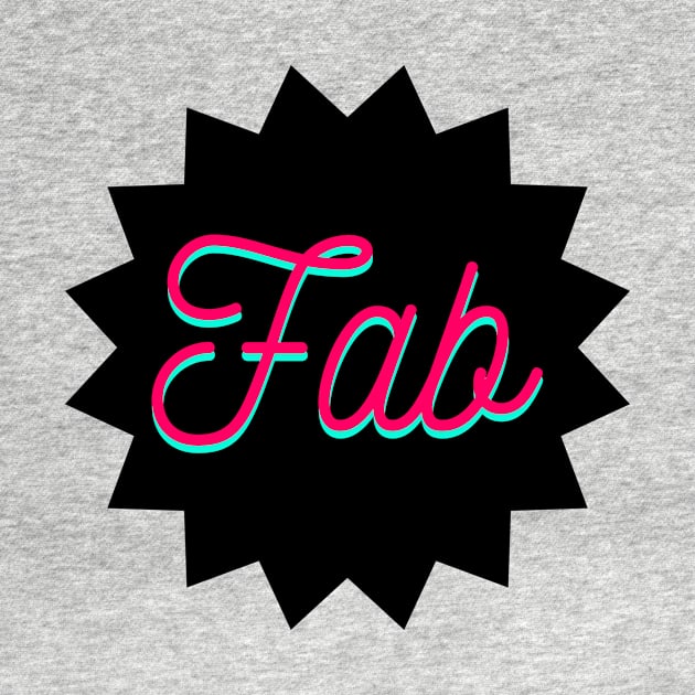 'Fab' by bluevolcanoshop@gmail.com